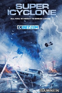 Super Icyclone (2024) Telugu Dubbed Movie